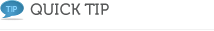 quick tip